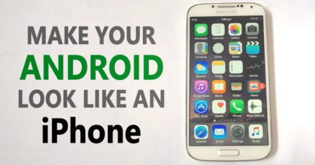 How To Make Your Android Look like An iPhone (Without Root)